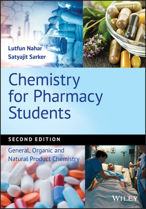 Chemistry for Pharmacy Students: General, Organic and Natural Product Chemistry, 2nd Edition