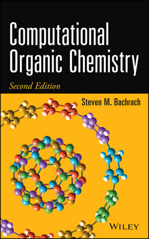 Computational Organic Chemistry, 2nd Edition