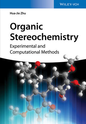 Organic Stereochemistry: Experimental and Computational Methods